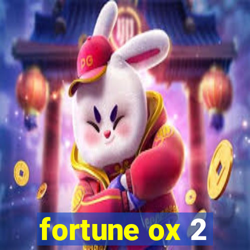 fortune ox 2